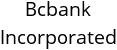 Bcbank Incorporated