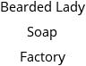 Bearded Lady Soap Factory