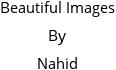 Beautiful Images By Nahid