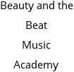 Beauty and the Beat Music Academy