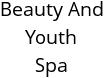 Beauty And Youth Spa