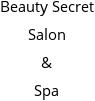 Beauty Secret Salon & Spa