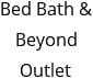 Bed Bath & Beyond Outlet