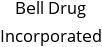 Bell Drug Incorporated