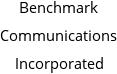 Benchmark Communications Incorporated