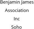 Benjamin James Association Inc Soho