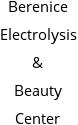 Berenice Electrolysis & Beauty Center