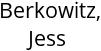 Berkowitz, Jess