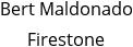 Bert Maldonado Firestone