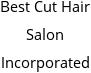 Best Cut Hair Salon Incorporated