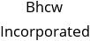 Bhcw Incorporated