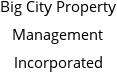 Big City Property Management Incorporated