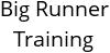 Big Runner Training