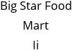 Big Star Food Mart Ii