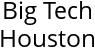 Big Tech Houston