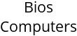 Bios Computers