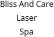 Bliss And Care Laser Spa