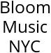 Bloom Music NYC