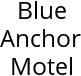 Blue Anchor Motel