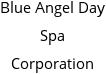 Blue Angel Day Spa Corporation