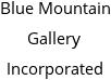 Blue Mountain Gallery Incorporated