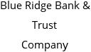 Blue Ridge Bank & Trust Company