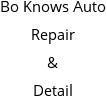 Bo Knows Auto Repair & Detail