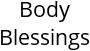 Body Blessings