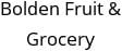 Bolden Fruit & Grocery