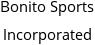 Bonito Sports Incorporated