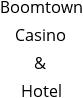 Boomtown Casino & Hotel