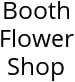 Booth Flower Shop