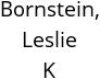 Bornstein, Leslie K