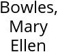 Bowles, Mary Ellen