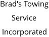 Brad's Towing Service Incorporated