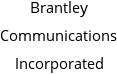 Brantley Communications Incorporated