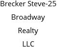 Brecker Steve-25 Broadway Realty LLC