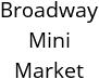 Broadway Mini Market