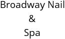 Broadway Nail & Spa