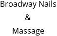 Broadway Nails & Massage