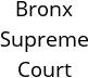 Bronx Supreme Court