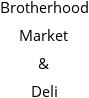 Brotherhood Market & Deli