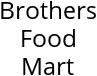 Brothers Food Mart