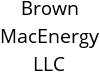 Brown MacEnergy LLC