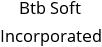 Btb Soft Incorporated