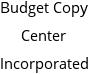 Budget Copy Center Incorporated