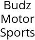 Budz Motor Sports