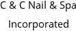 C & C Nail & Spa Incorporated