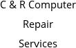 C & R Computer Repair Services