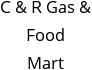 C & R Gas & Food Mart